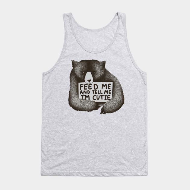 Feed Me And Tell Me Im Cutie Tank Top by Tobe_Fonseca